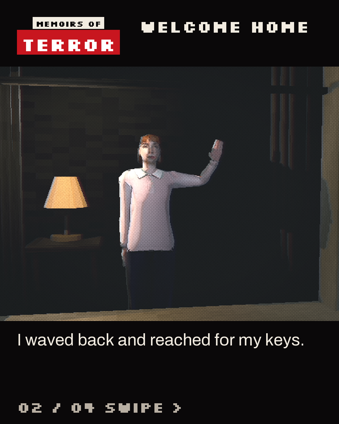 The same woman remains at the window as the returning narrator approaches the entrance.