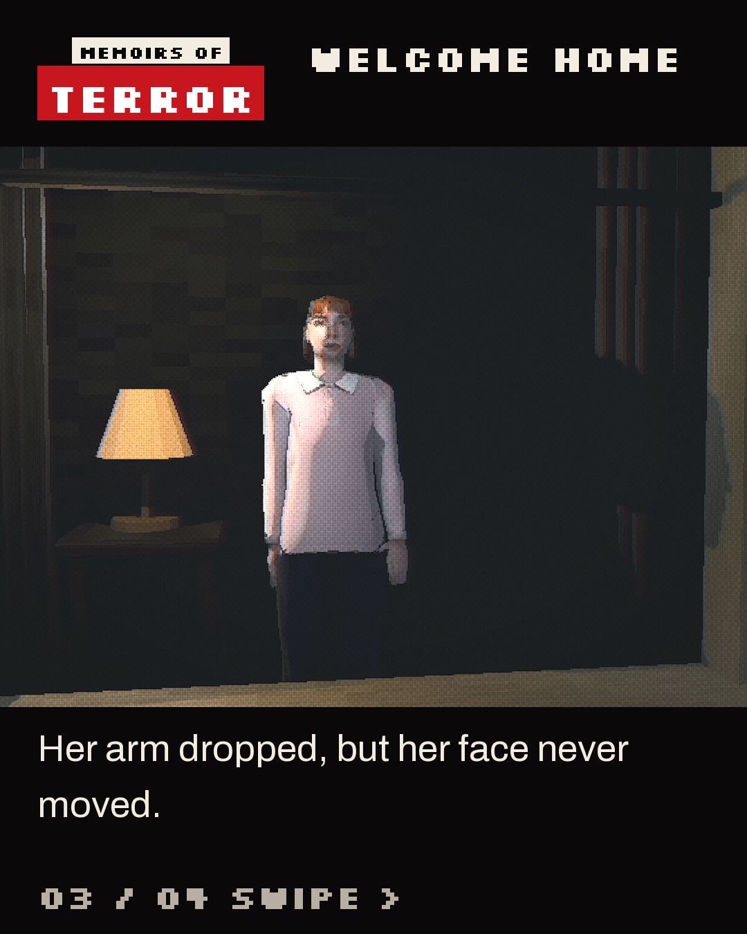 Her raised arm now hangs down while her face remains fixed.